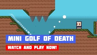 Mini Golf of Death · Game · Gameplay