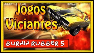 UM DOS JOGOS MAIS VICIANTES DA INTERNET BURNIN RUBBER 5