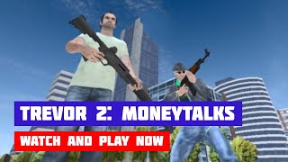 Trevor 2: Moneytalks — Mad City · Game · Gameplay