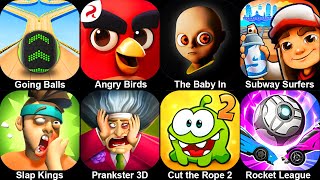 Going Balls,Angry Birds Journey,The Baby In Yellow,Subway Surfers,Slap Kings,Prankster 3D