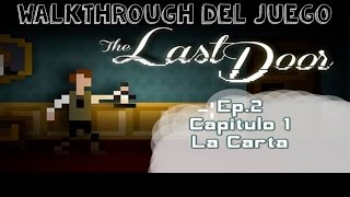 The Last Door: Capitulo 1: La carta. Walkthrough| Pone play