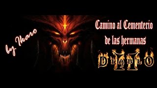 Diablo II Camino al Cementerio