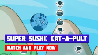 Super Sushi: Cat-a-pult · Game · Gameplay