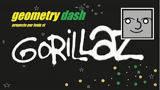 GORILLAZ en geometry dash 2.1 .... muy pronto  / fenix st