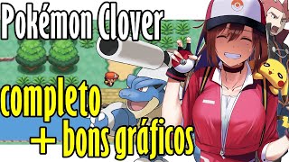 GBA COMPLETO com NOVOS POKÉMON, HISTÓRIA e BONS GRÁFICOS | Pokémon Clover (Hack Rom)