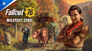 Fallout 76 - Milepost Zero Launch Trailer | PS5 & PS4 Games