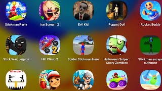 Ice Scream 2,Stickman Party,Who Dies First,Robbery Bob,Stickman Sniper,Stick War Legacy,StickmanNut