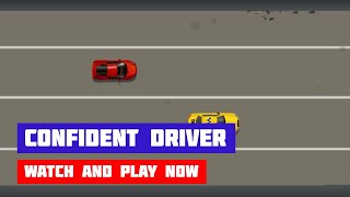 Confident Driver · Game · Gameplay