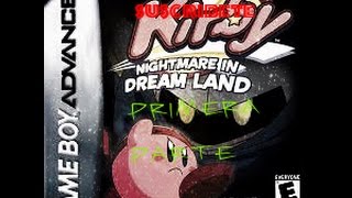 Kirby nightmare in dream land parte 1.