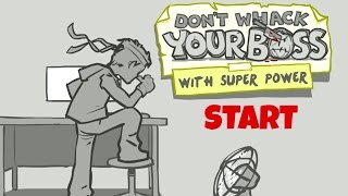 TENGO SUPER PODERES!!! [Whack Your Boss: With Super Power] LosBros191