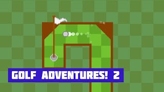 GOLF ADVENTURES! 2 | Pixel Putts