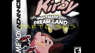 kirby nightmare in dream land parte 6