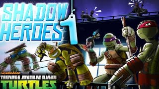 Teenage Mutant Ninja Turtles: Shadow Heroes - gameplay Part 1