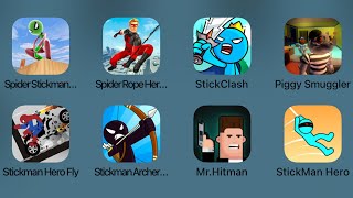 Spider Stickman,Spider Rope Hero,Stick Clash,Piggy Smuggler,Stickman Hero Fly,Stickman Archer