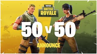 Fortnite Battle Royale - 50v50 Announce Trailer