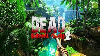 Dead Survival Island 2 - Android Gameplay