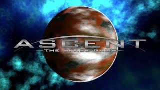 Ascent - The Space Game - Release Trailer