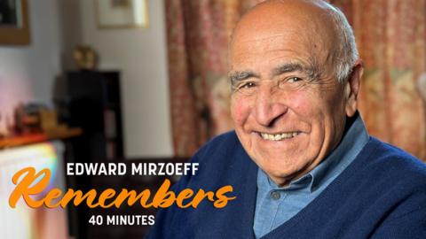 Edward Mirzoeff Remembers: 40 Minutes