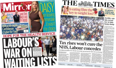 The headline in the Mirror reads, ‘Labour's war on waiting lists’, while the headline in the Times reads, ‘Tax rises won't cure the NHS, Labour concedes’