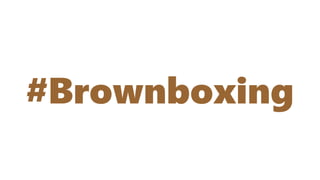 #Brownboxing
 