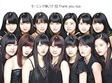 15 Thank you, too(初回生産限定盤)(Blu-ray Disc付)