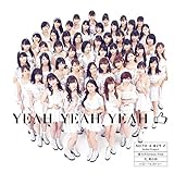 YEAH YEAH YEAH/憧れの Stress-free/花、闌の時(初回生産限定盤)(DVD付)