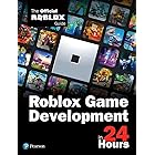 Roblox Game Development in 24 Hours: The Official Roblox Guide (English Edition)