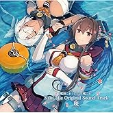 艦隊これくしょん -艦これ- KanColle Original Sound Track 暁