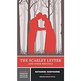 The Scarlet Letter and Other Writings: A Norton Critical Edition (Norton Critical Editions)