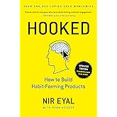 Hooked: How to Build Habit-Forming Products