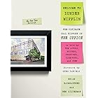 Welcome to Dunder Mifflin: The Ultimate Oral History of the Office: The Definitive History of the Landmark TV Show