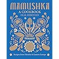 Mamushka: Recipes from Ukraine and Eastern Europe