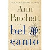 Bel Canto: A Novel