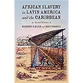 African Slavery in Latin America and the Caribbean