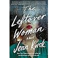 The Leftover Woman: A Novel