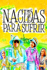 Nacidas para sufrir