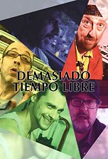 Demasiado tiempo libre