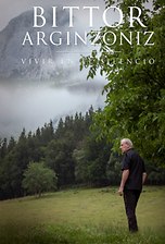 Bittor Arginzoniz. Vivir en el silencio