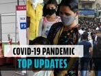 Covid-19 pandemic top updates