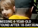 How missing 4-year-old was found after 18-day hunt