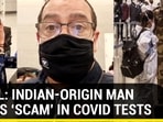 Indian-origin man alleges Mumbai airport of minting money over Covid tests