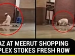 NAMAZ AT MEERUT SHOPPING COMPLEX STOKES FRESH ROW