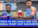 INDIA VS SRI LANKA 2ND T20I INDIA START HOT FAVOURITES