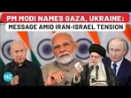 PM Modi's Big Claim On India's Work In Gaza, Ukraine; Message On War Amid Iran-Israel conflict