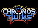 Brand New Chronos Twins DX Screenshots