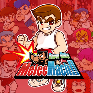 River City Melee Mach!!