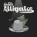 Later Alligator (Switch eShop)