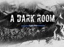 Mysterious Text-Based Adventure A Dark Room Will Bring A Unique Twist To Switch This Year