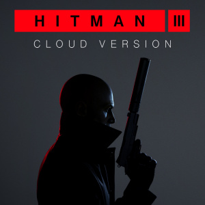 Hitman 3 - Cloud Version