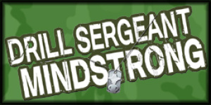 Drill Sergeant Mindstrong